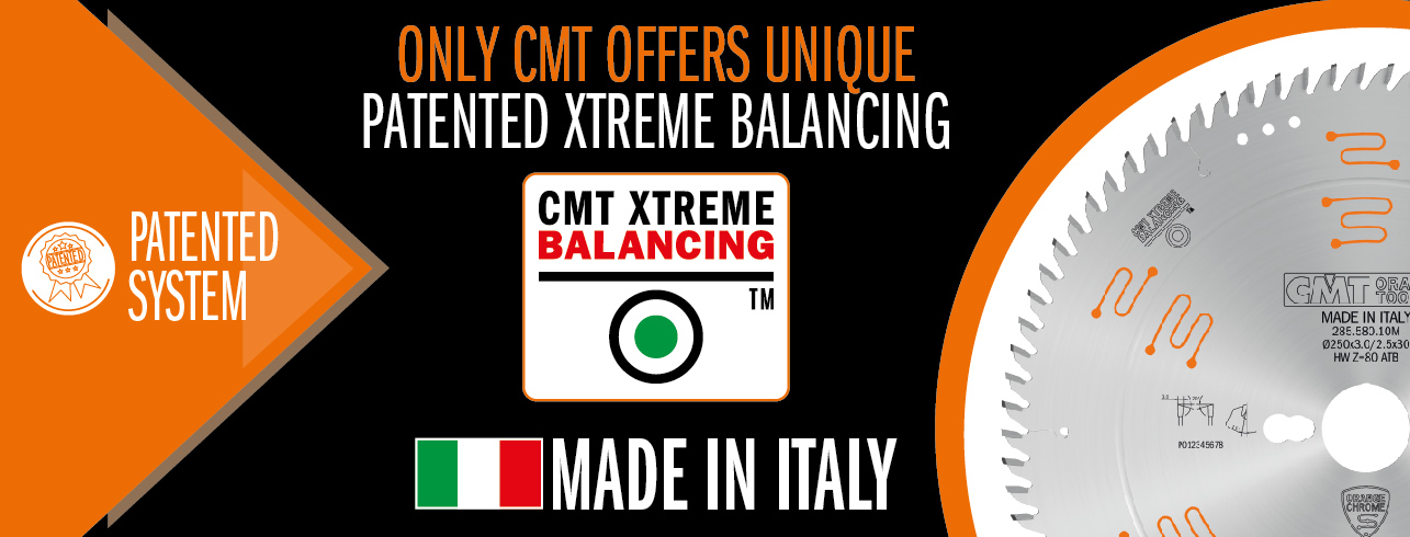 Only CMT Offers Patented Xtreme Balancing