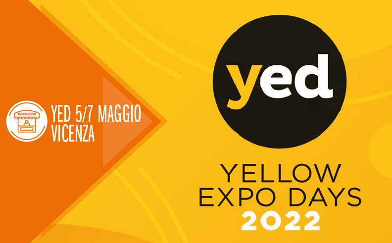 Yellow Expo Days 5/7 Maggio 2022, Vicenza