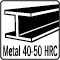 Metal 40-50 HRC