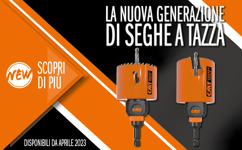 La nuova generazione di seghe a tazza 550X e 551X con sistemi XTREME FAST e PUSH&amp;LOCK