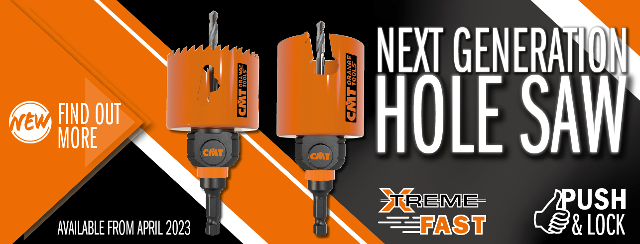 New Generation Hole Saws: 550X and 551X series with XTREME FAST and PUSH&amp;LOCK Systems