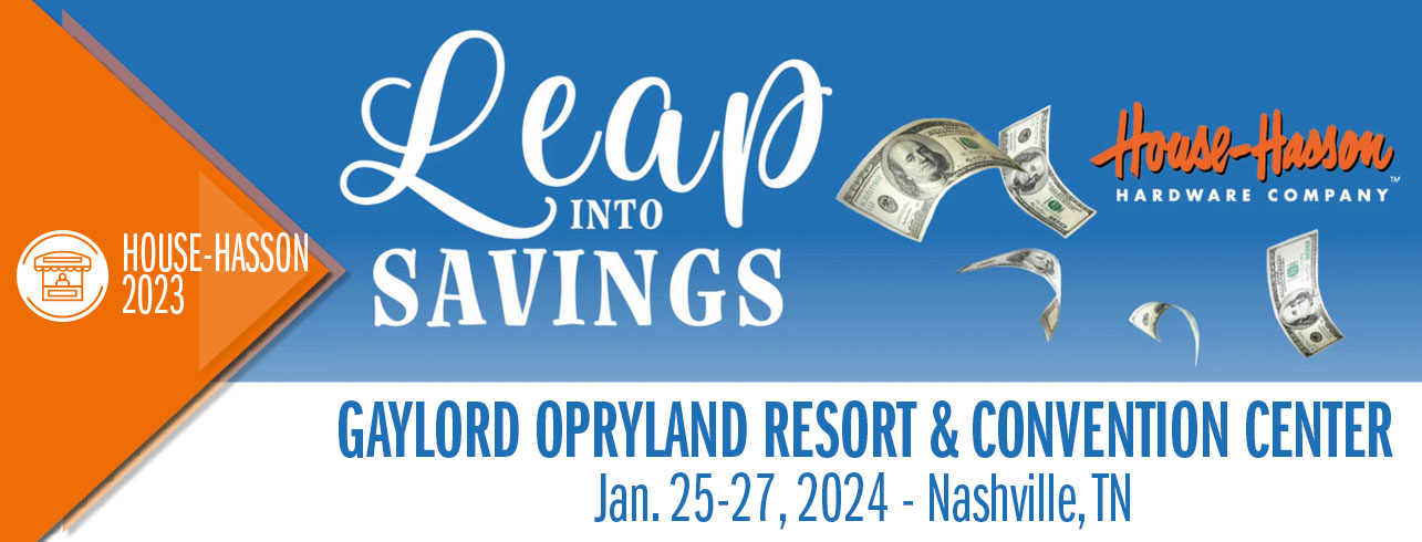 2024 House-Hasson Hardware “Leap Into Savings” event, January 25-27, 2024