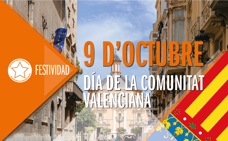 FESTIVIDAD 9 D&#39;OCTUBRE - Día de la Comunitat Valenciana
