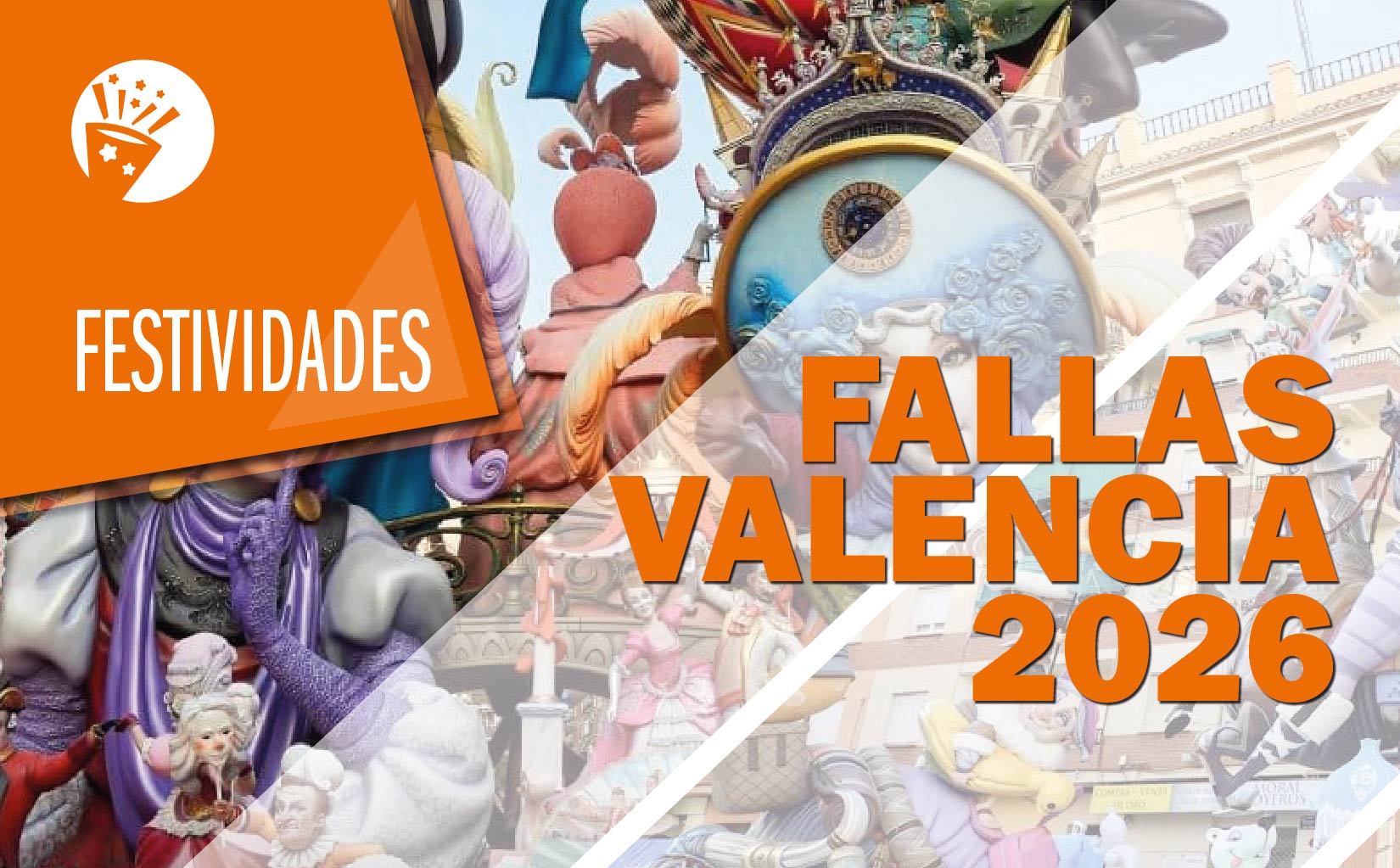 LAS FALLAS - VALENCIA 2026