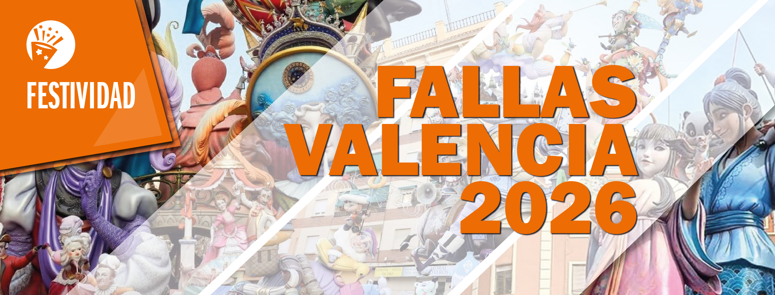 LAS FALLAS - VALENCIA 2026