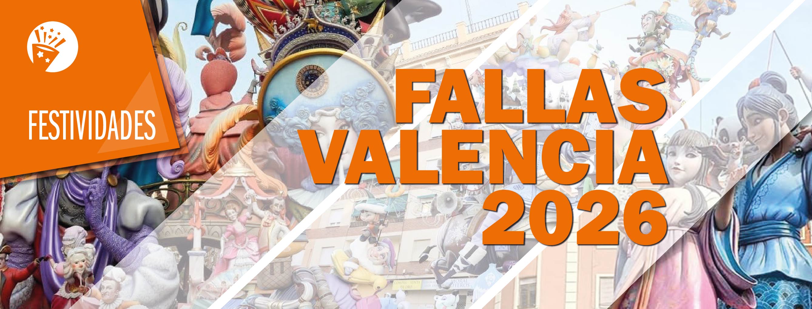 LAS FALLAS - VALENCIA 2026