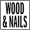 Wood and nails